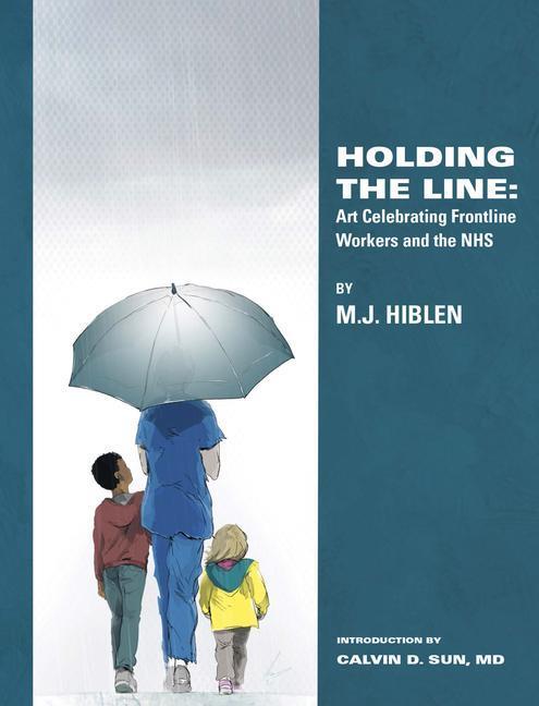 Cover: 9781913606169 | Holding The Line | Art Celebrating Frontline Workers and the NHS
