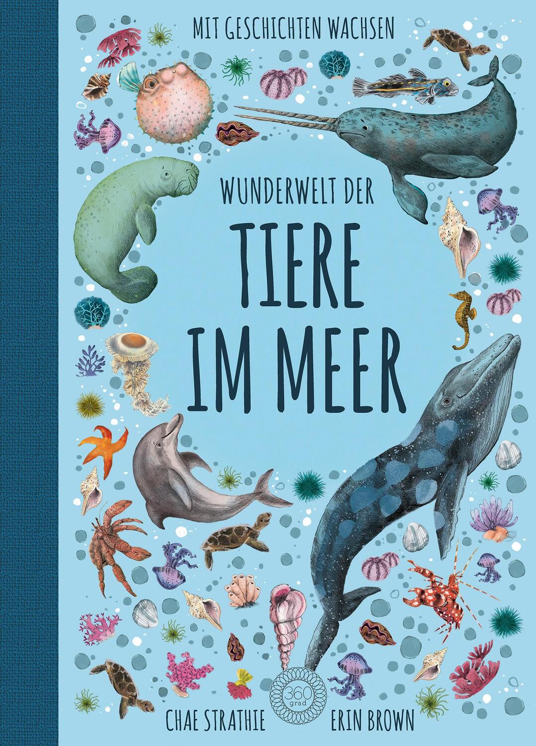 Cover: 9783961850426 | Wunderwelt der Tiere im Meer | Mit Geschichten wachsen | Chae Strathie