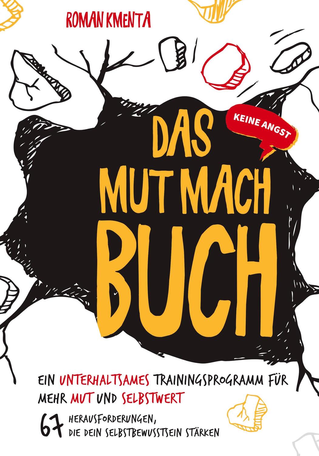 Cover: 9783903845398 | Das Mut mach Buch | Roman Kmenta | Taschenbuch | Paperback | 256 S.