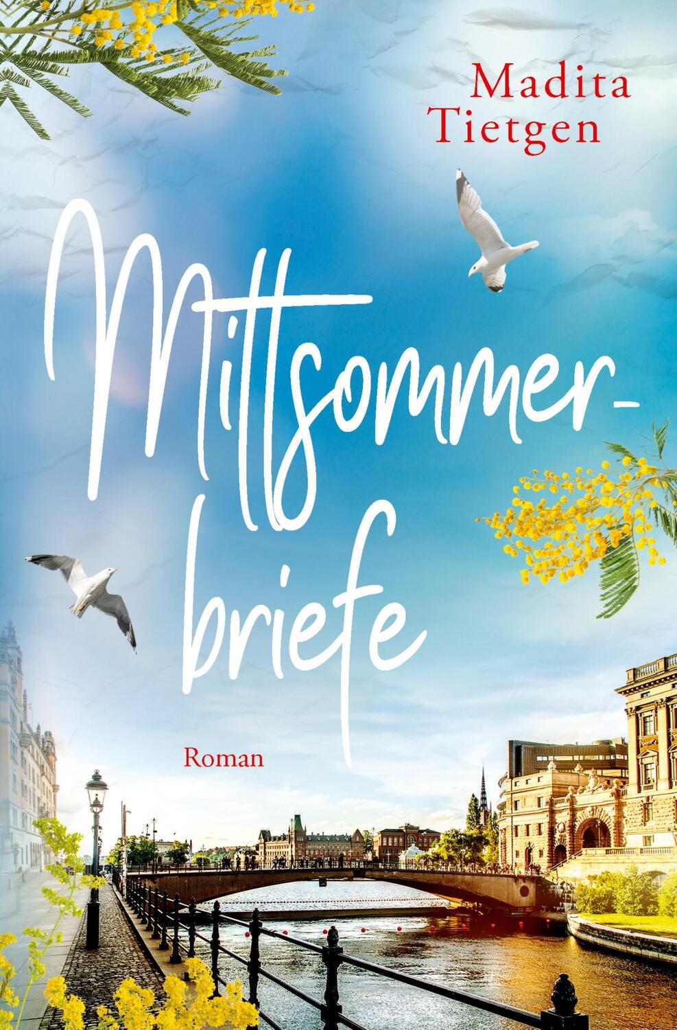 Cover: 9783757933357 | Mittsommerbriefe | Madita Tietgen | Taschenbuch | Schweden im Herzen