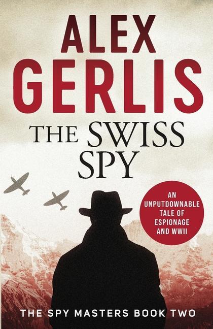 Cover: 9781788639965 | The Swiss Spy | Alex Gerlis | Taschenbuch | Kartoniert / Broschiert