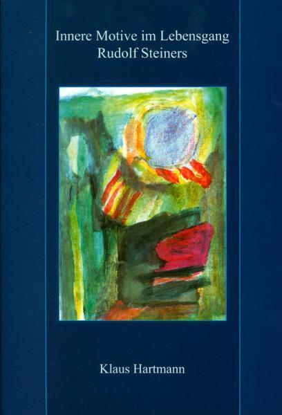 Cover: 9783723512043 | Innere Motive im Lebensgang Rudolf Steiners | Klaus Hartmann | Buch