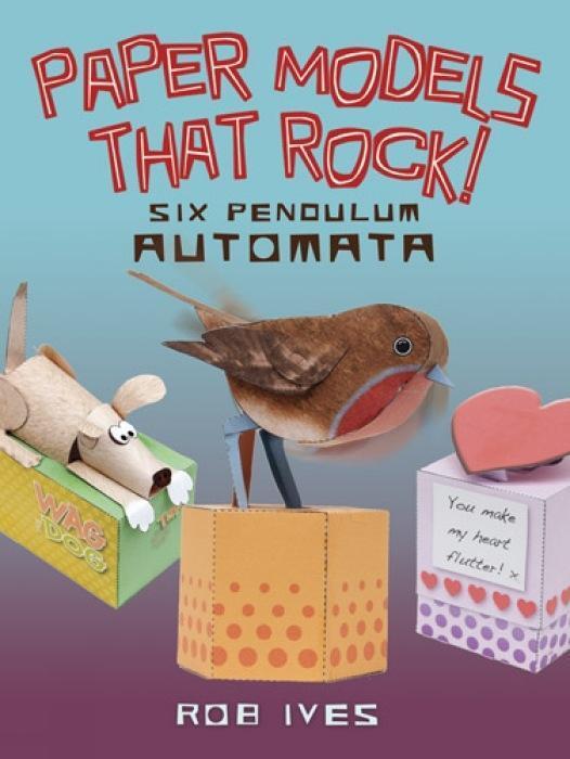 Cover: 9780486499444 | Paper Models That Rock! | 6 Pendulum Automata | Rob Ives | Taschenbuch