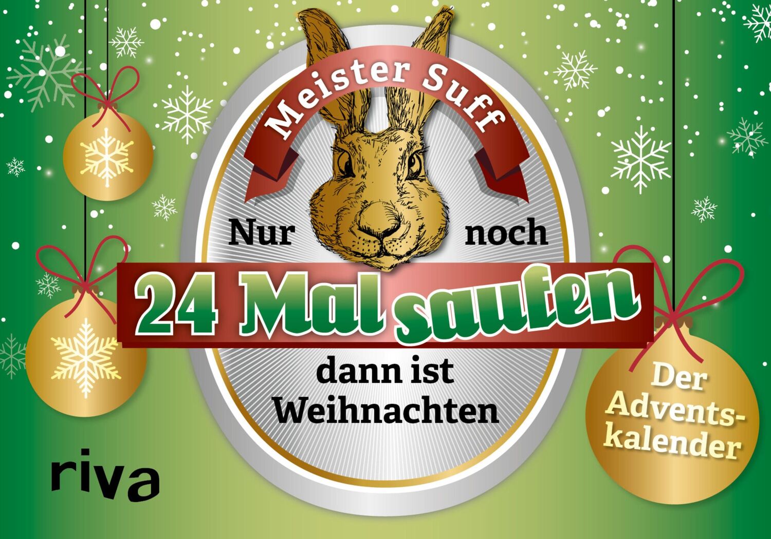 Cover: 9783742315007 | Noch 24 Mal saufen, dann ist Weihnachten | Der Adventskalender | Suff