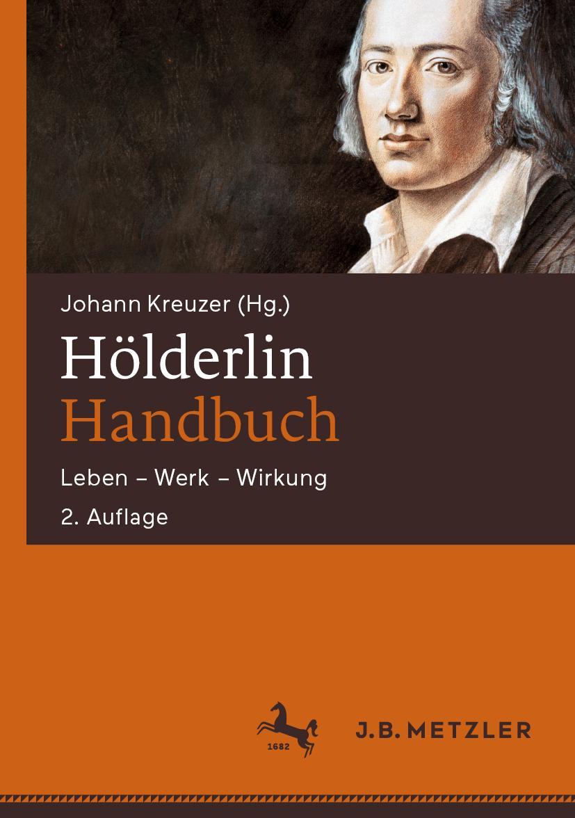 Cover: 9783476048776 | Hölderlin-Handbuch | Leben ¿ Werk ¿ Wirkung | Johann Kreuzer | Buch