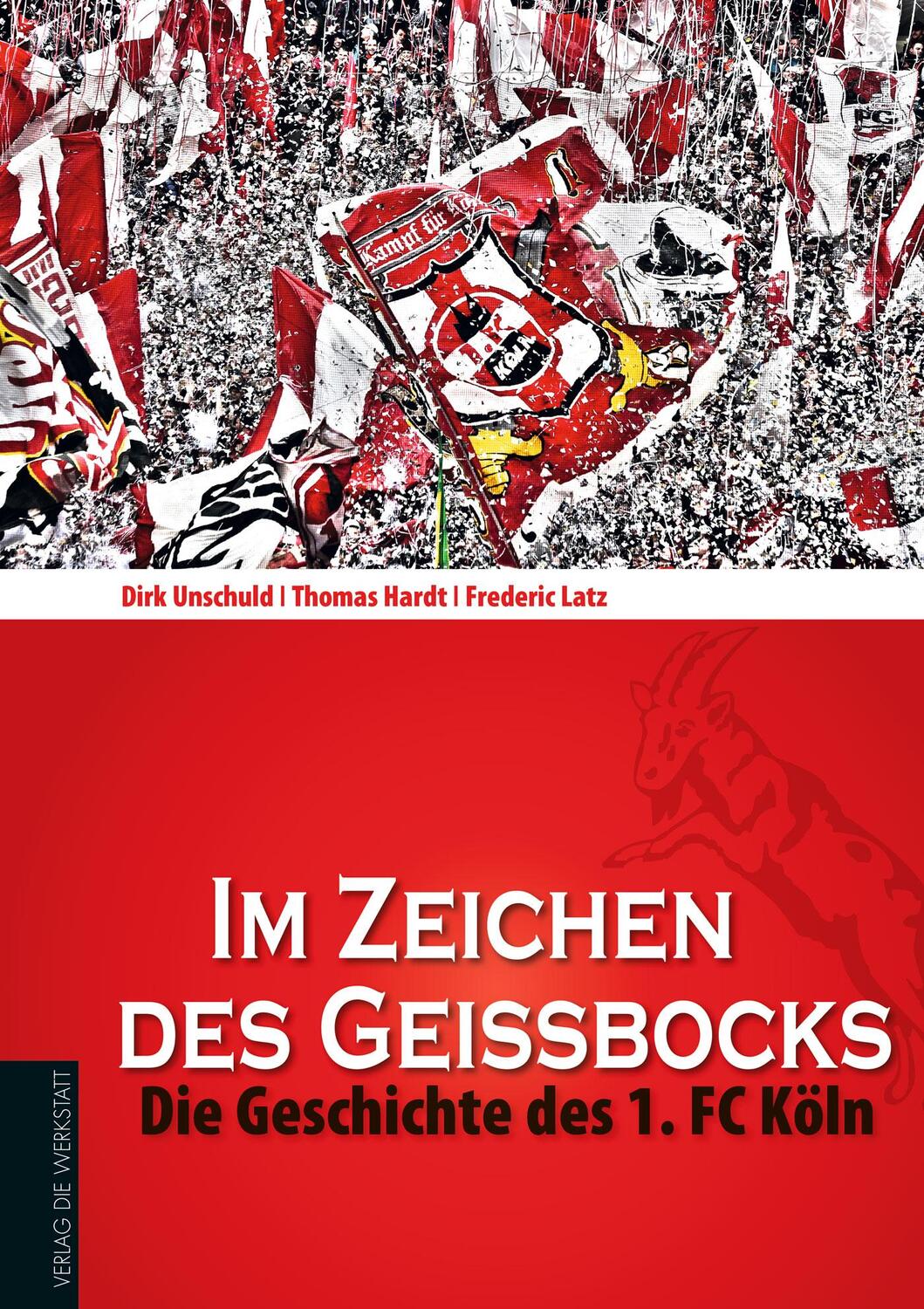 Cover: 9783730701270 | Im Zeichen des Geißbocks | Die Geschichte des 1. FC Köln | Buch | 2014