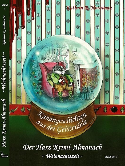 Cover: 9783943455120 | Harz Krimi-Almanach Band 1 - Weihnachtszeit | Kathrin R. Hotowetz