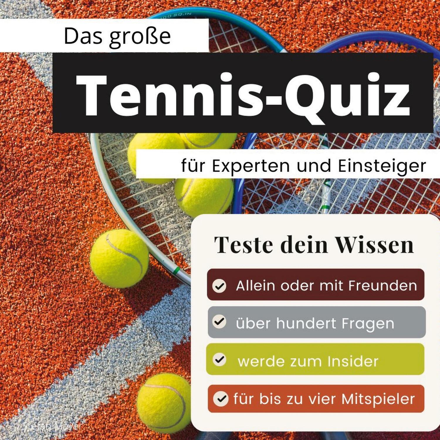 Cover: 9783750523913 | Das geniale Tennis-Quiz für Experten und Einsteiger | Stefan Mayer