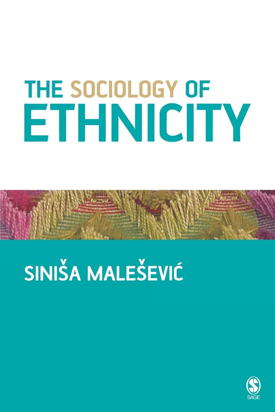 Cover: 9780761940425 | The Sociology of Ethnicity | Sini¿a Malesevic | Taschenbuch | Englisch