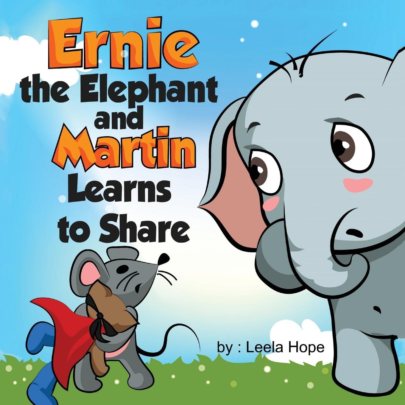 Cover: 9789657019856 | Ernie the Elephant and Martin Learn to Share | Leela Hope | Buch
