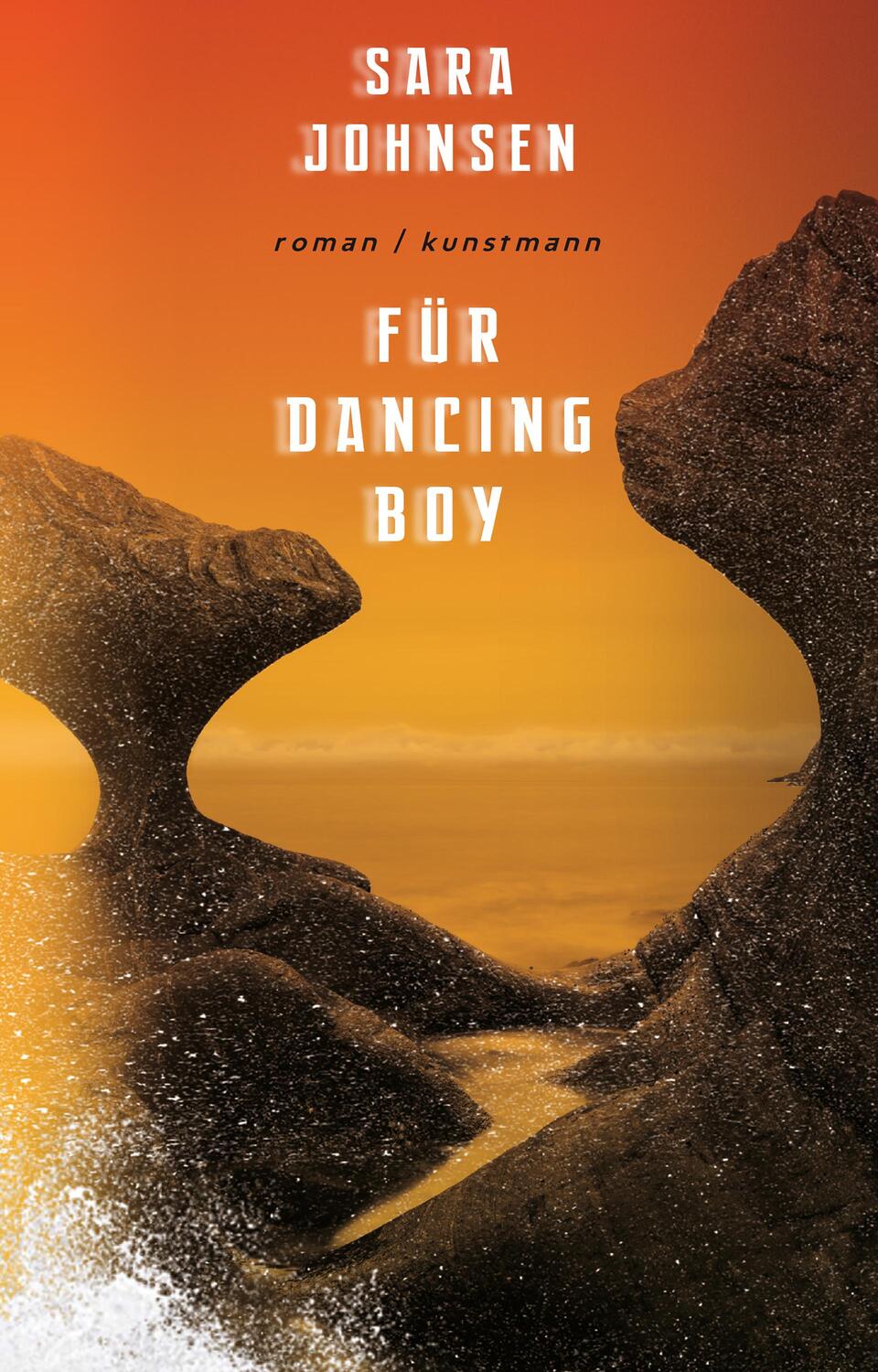Cover: 9783956145353 | Für Dancing Boy | Sara Johnsen | Buch | Deutsch | 2023 | Kunstmann, A