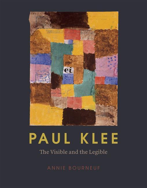 Cover: 9780226091181 | Paul Klee | The Visible and the Legible | Annie Bourneuf | Buch | 2015