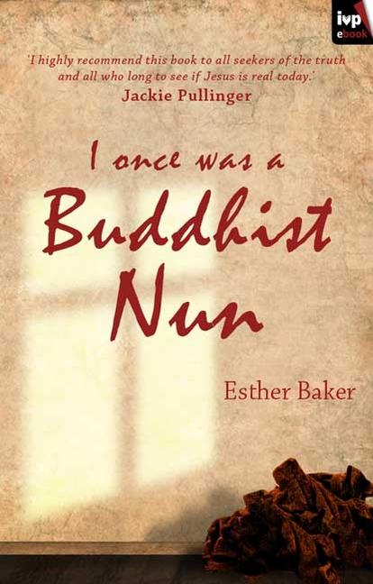 Cover: 9781844743841 | I Once Was a Buddhist Nun | Esther Baker | Taschenbuch | Englisch