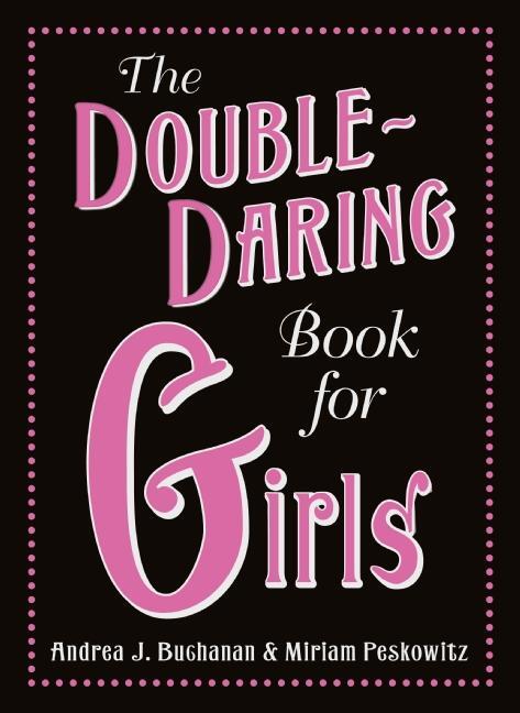Cover: 9780061748790 | The Double-Daring Book for Girls | Andrea J. Buchanan (u. a.) | Buch