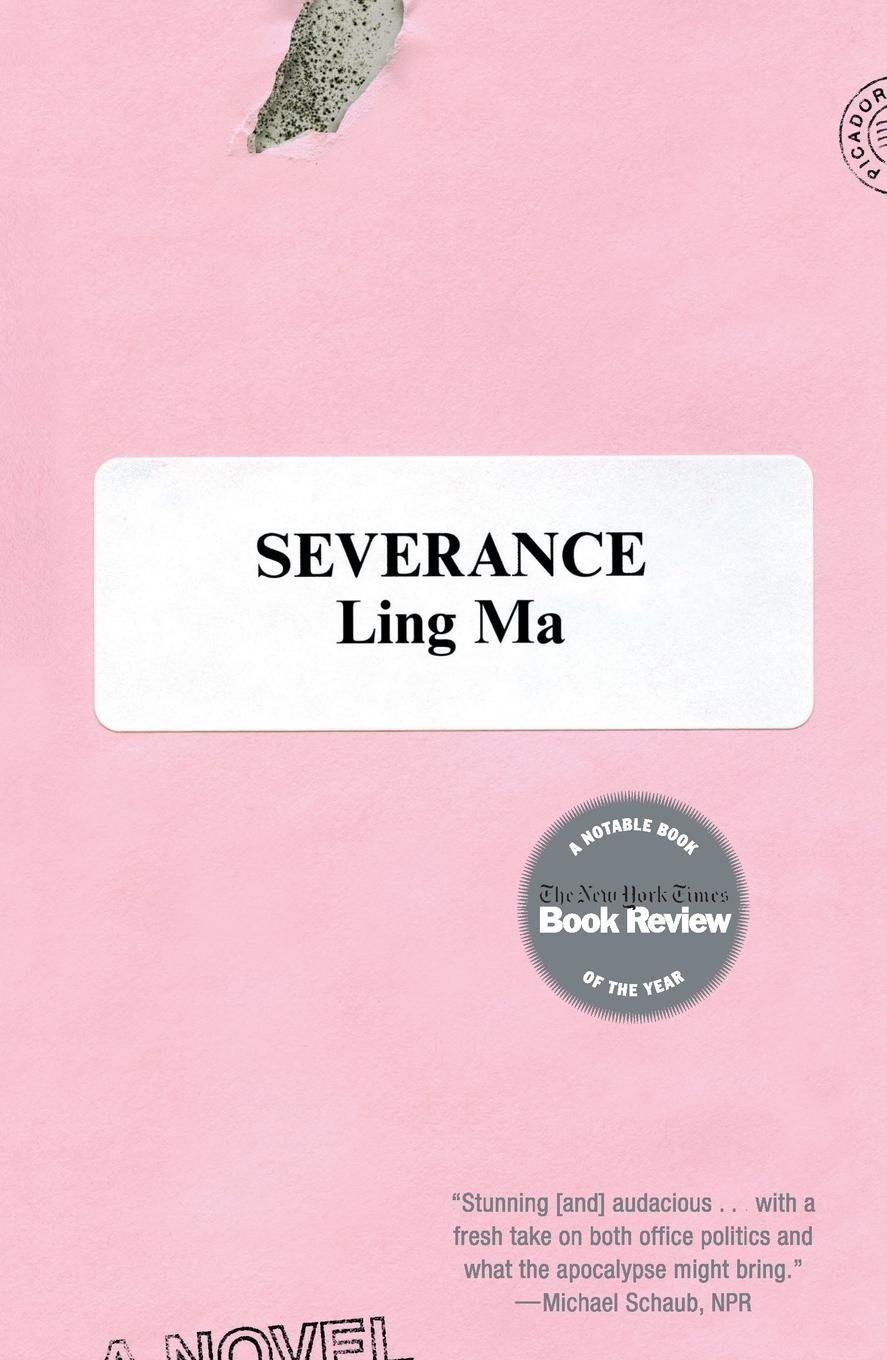 Cover: 9781250214997 | Severance | Ling Ma | Taschenbuch | 291 S. | Englisch | 2019