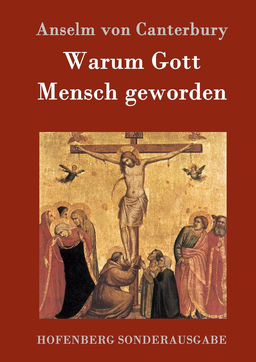 Cover: 9783843082815 | Warum Gott Mensch geworden | Cur deus homo | Anselm von Canterbury