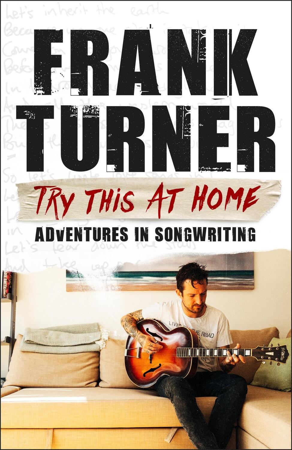 Cover: 9781472257864 | Try This At Home: Adventures in songwriting | Frank Turner | Buch