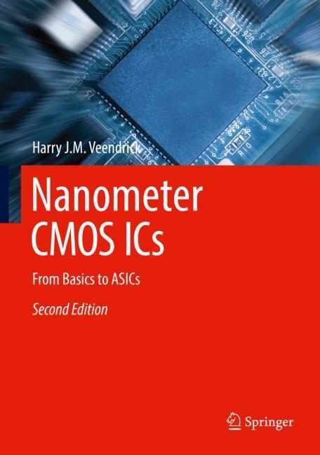 Cover: 9783319475950 | Nanometer CMOS ICs | From Basics to ASICs | Harry J. M. Veendrick