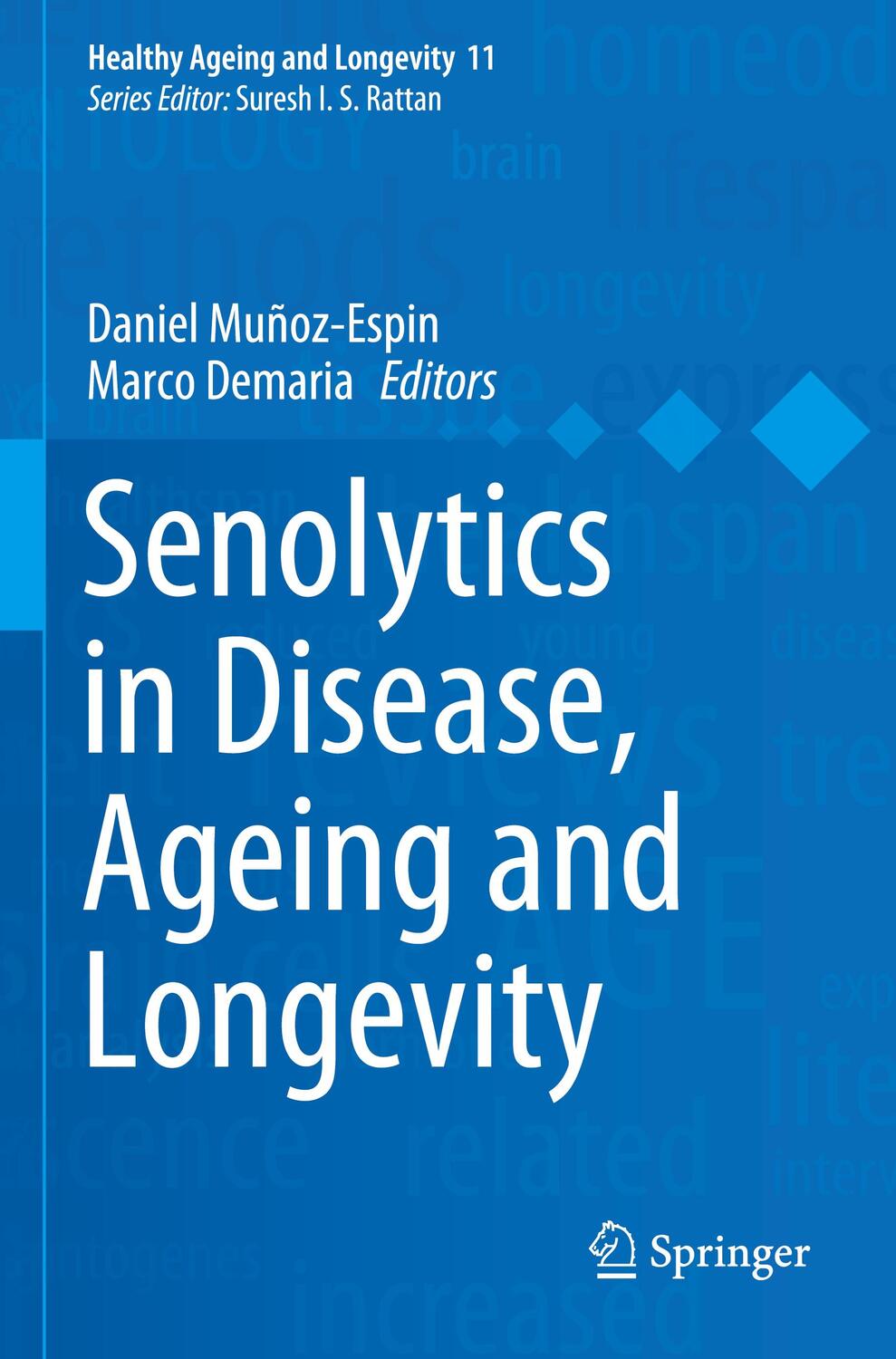 Cover: 9783030449056 | Senolytics in Disease, Ageing and Longevity | Marco Demaria (u. a.)