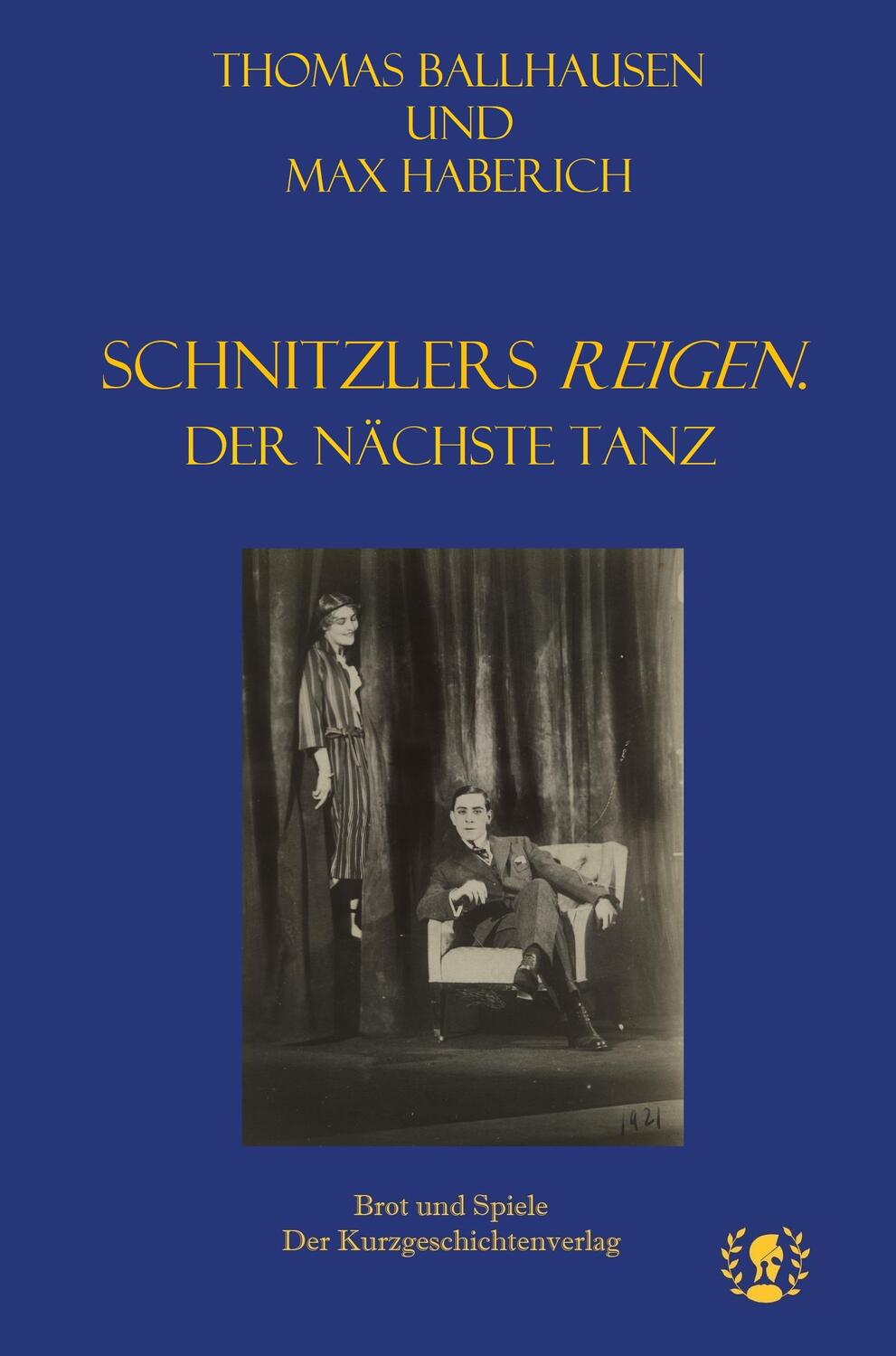 Cover: 9783903406216 | Schnitzlers Reigen. Der nächste Tanz | Max Haberich (u. a.) | Buch