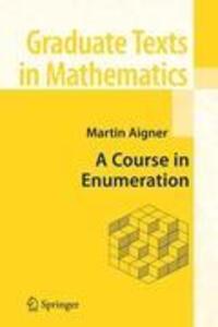Cover: 9783540390329 | A Course in Enumeration | Martin Aigner | Buch | X | Englisch | 2007