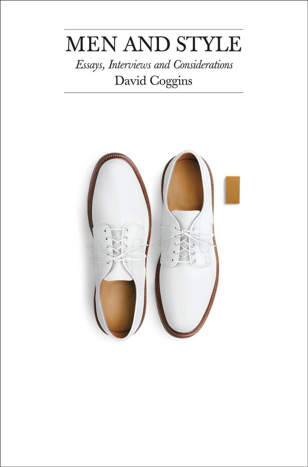 Cover: 9781419722325 | Men and Style: Essays, Interviews and Considerations | David Coggins