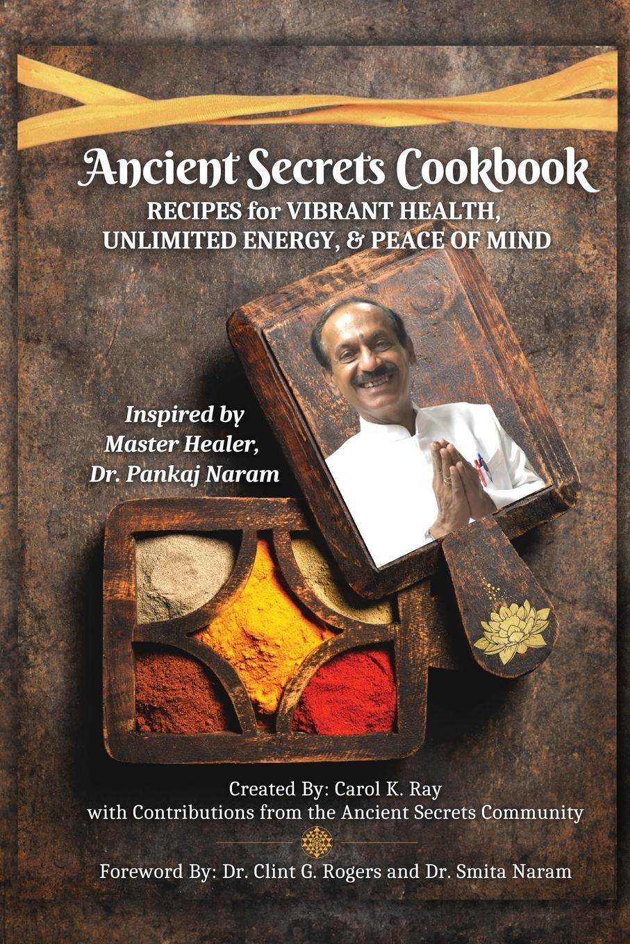 Cover: 9781952353987 | Ancient Secrets Cookbook | Carol K. Ray | Taschenbuch | Paperback