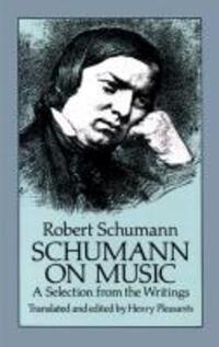 Cover: 9780486257488 | Schumann on Music: A Selection from the Writings | Robert Schumann