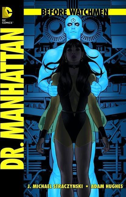 Cover: 9783862014859 | Before Watchmen 7 | Dr. Manhattan, Before Watchmen 7 | Straczynski