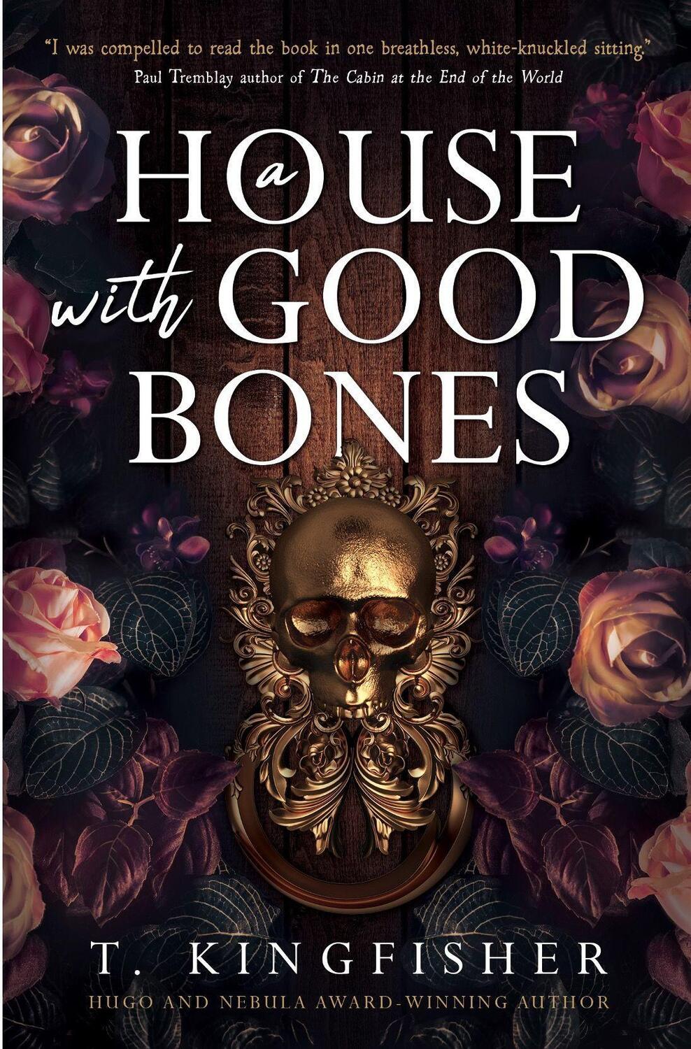 Cover: 9781803364339 | A House with Good Bones | T. Kingfisher | Buch | Englisch | 2023
