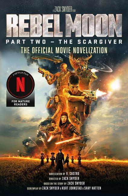 Cover: 9781803367330 | Rebel Moon Part Two - The Scargiver: The Official Novelization | Buch