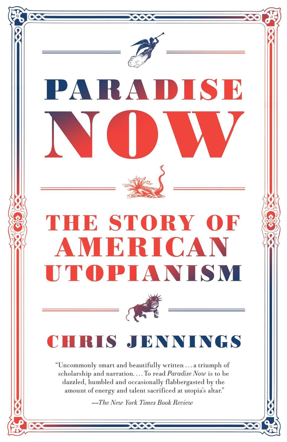 Cover: 9780812983890 | Paradise Now | The Story of American Utopianism | Chris Jennings