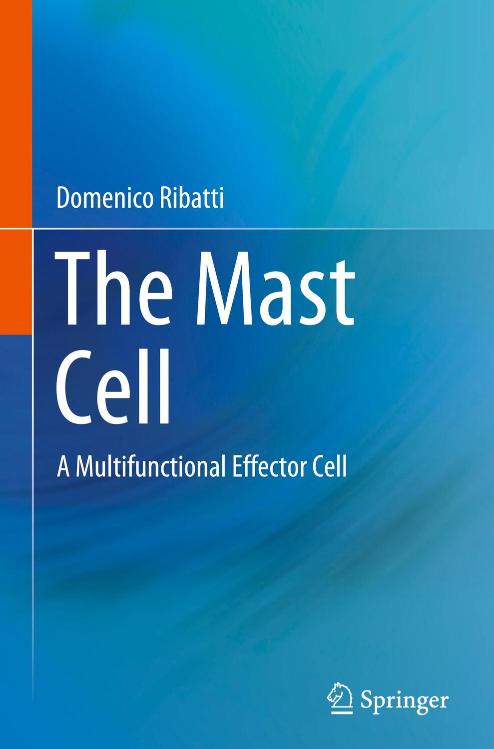 Cover: 9783030241896 | The Mast Cell | A Multifunctional Effector Cell | Domenico Ribatti