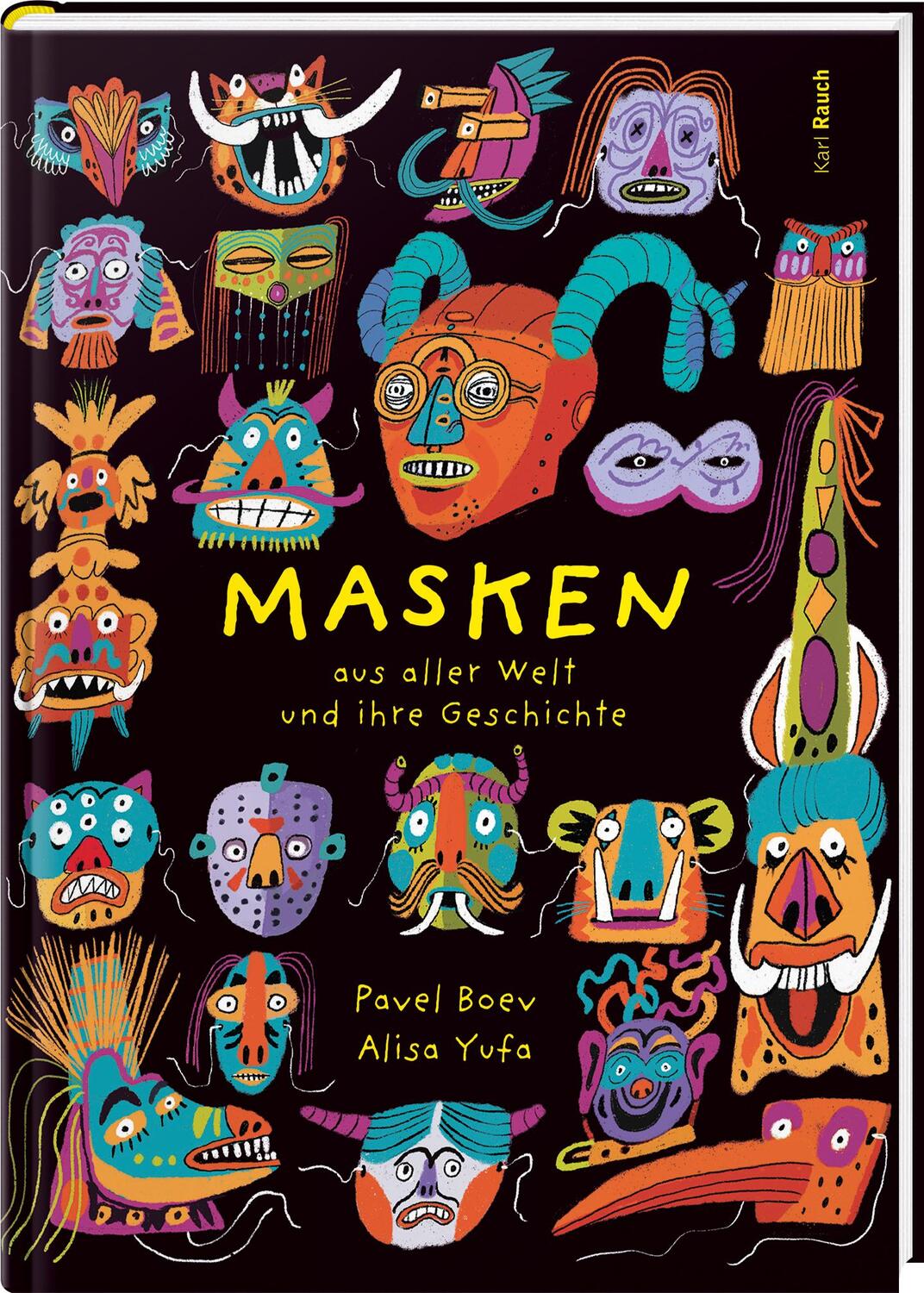 Cover: 9783792003817 | Masken aus aller Welt und ihre Geschichte | Pavel Boev (u. a.) | Buch