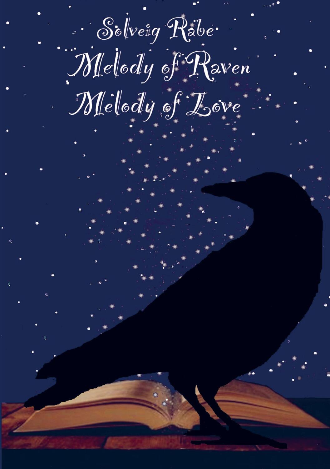 Cover: 9789463982948 | Melody of Raven Melody of Love | Solveig Rabe | Taschenbuch | Deutsch