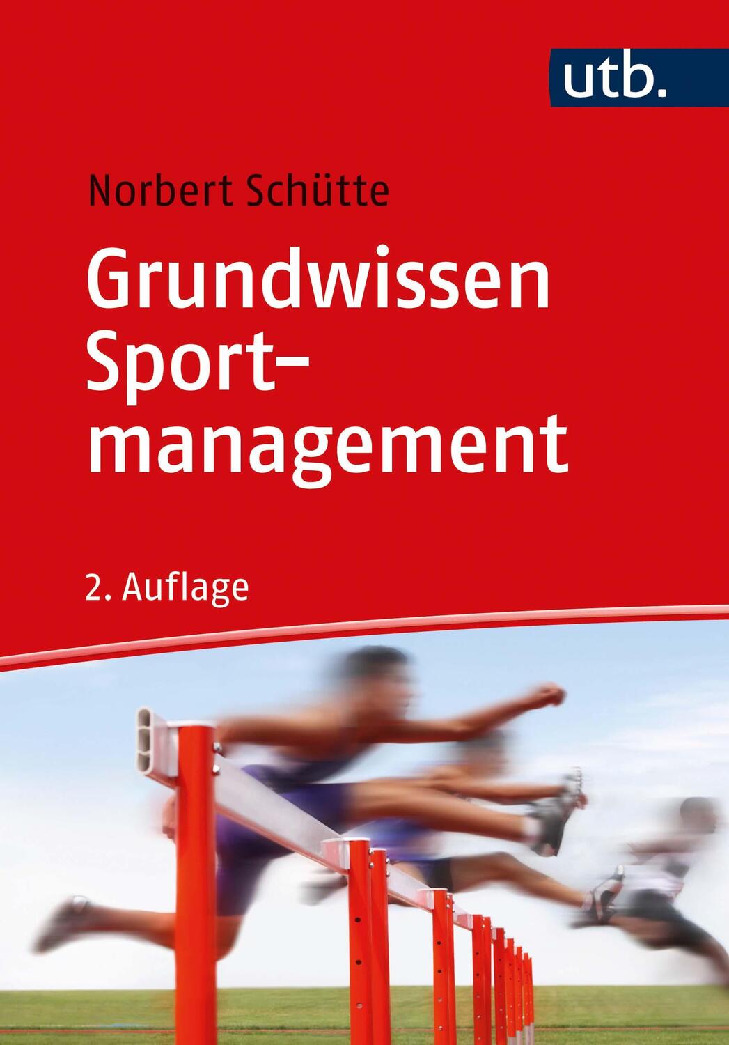 Cover: 9783825255121 | Grundwissen Sportmanagement | Norbert Schütte | Taschenbuch | 246 S.