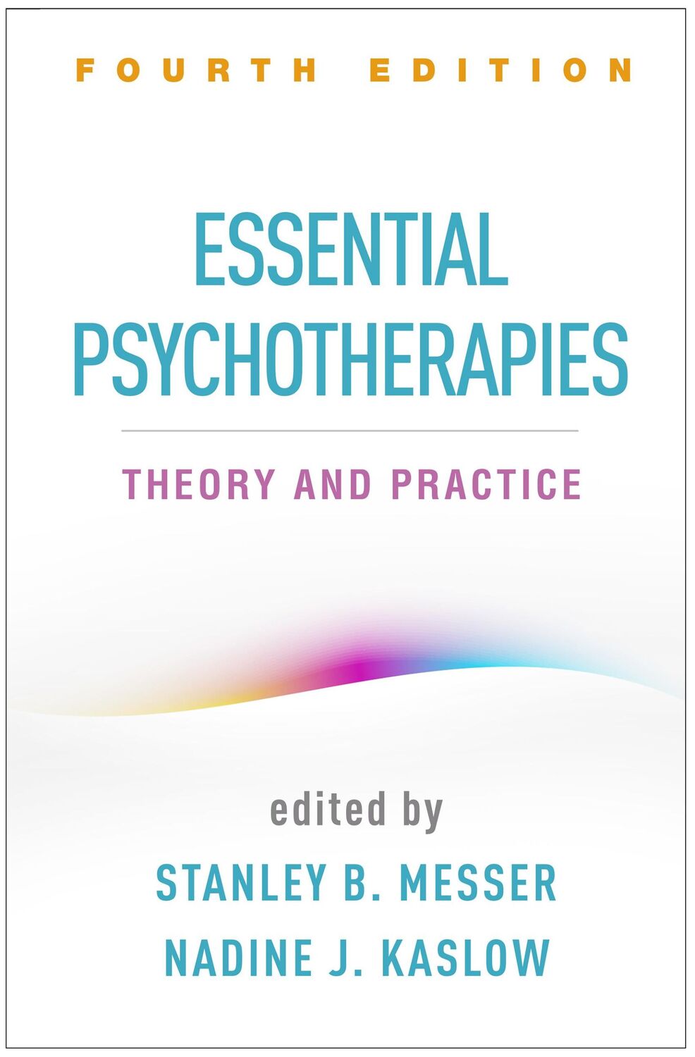 Cover: 9781462540846 | Essential Psychotherapies, Fourth Edition | Theory and Practice | Buch