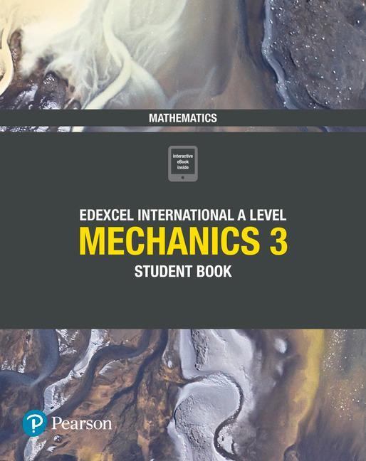 Cover: 9781292244815 | Pearson Edexcel International A Level Mathematics Mechanics 3...