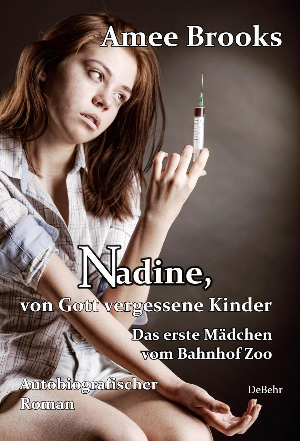 Cover: 9783957531681 | Nadine, von Gott vergessene Kinder | Amee Brooks | Taschenbuch | 2015