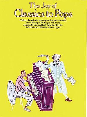 Cover: 9780825680731 | The Joy of Classics to Pops: Piano Solo | Hal Leonard Corp (u. a.)
