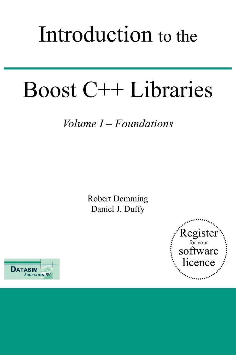 Cover: 9789491028014 | Introduction to the Boost C++ Libraries; Volume I - Foundations | Buch