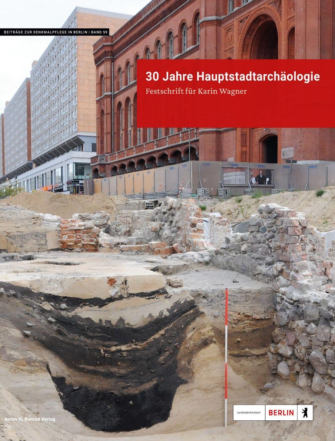 Cover: 9783874376228 | 30 Jahre Hauptstadtarchäologie. Festschrift für Karin Wagner | Berlin