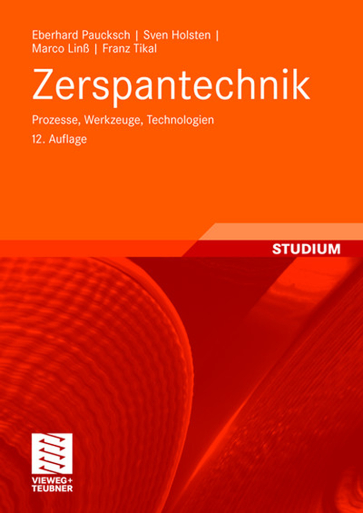 Cover: 9783834802798 | Zerspantechnik | Prozesse, Werkzeuge, Technlogien | Paucksch (u. a.)