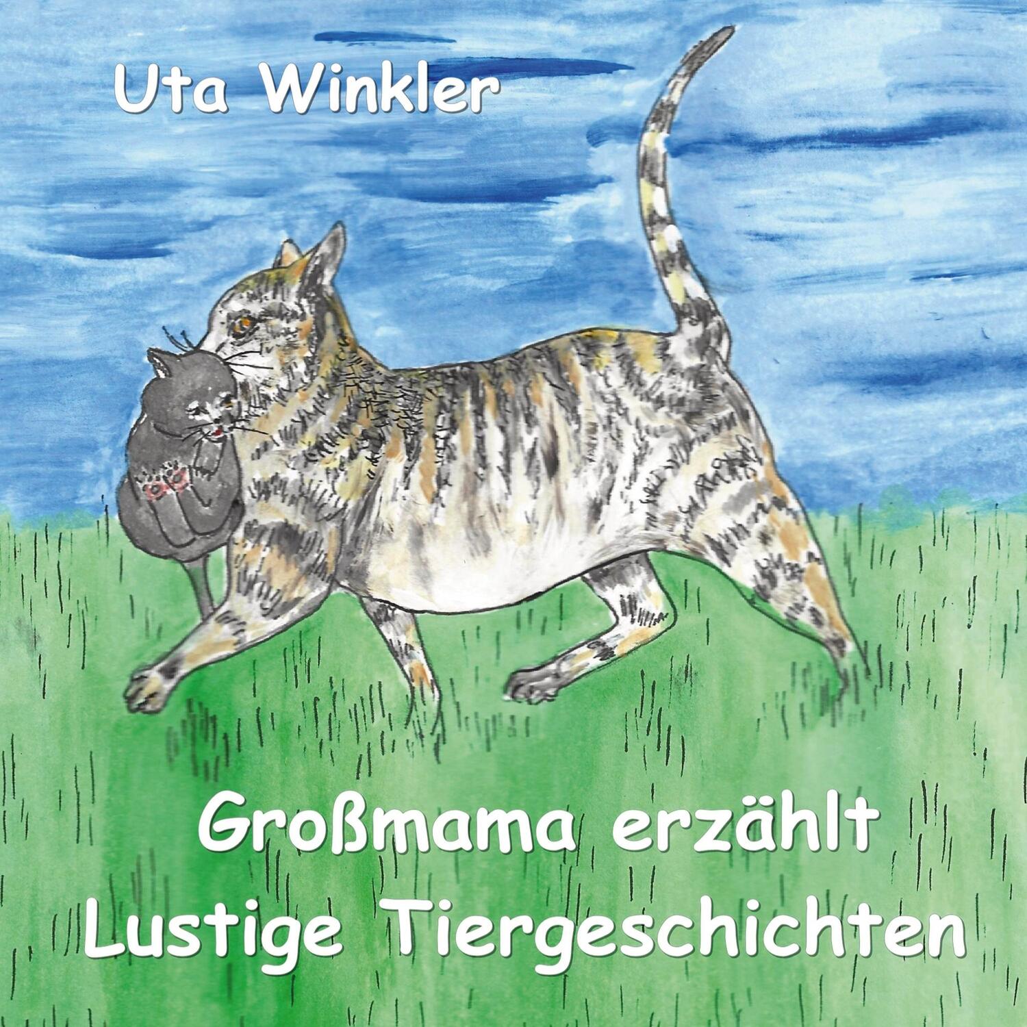 Cover: 9783754396452 | Großmama erzählt lustige Tiergeschichten | Uta Winkler | Taschenbuch