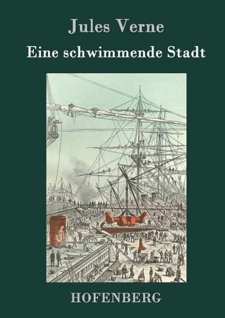 Cover: 9783843077552 | Eine schwimmende Stadt | Jules Verne | Buch | 128 S. | Deutsch | 2015