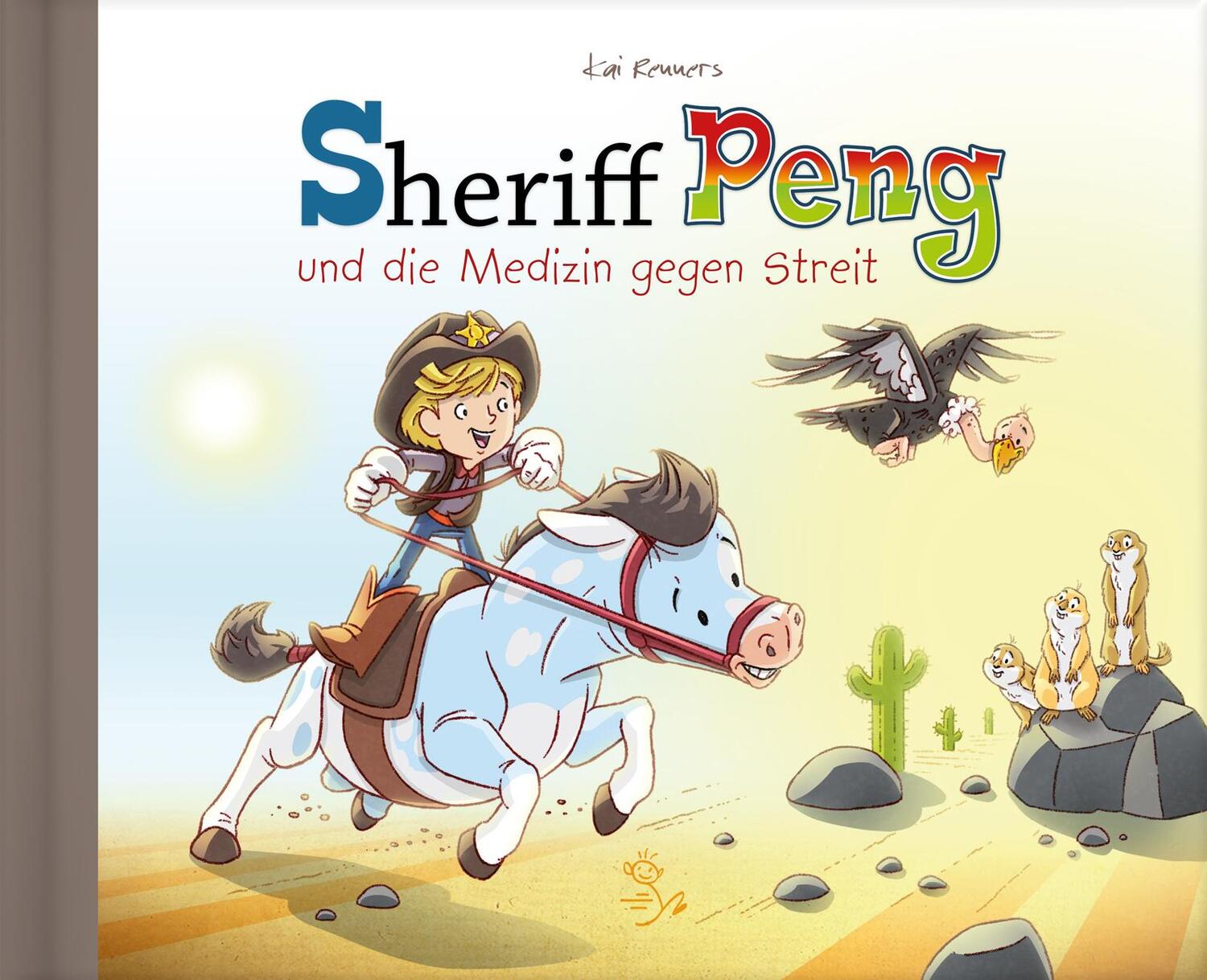 Cover: 9783945288092 | Sheriff Peng und die Medizin gegen Streit | Kai Renners | Buch | 2019
