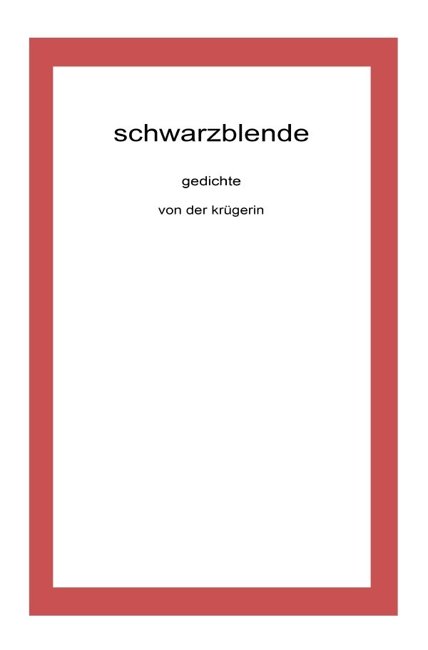 Cover: 9783741826931 | schwarzblende | Stefan Krüger | Taschenbuch | 228 S. | Deutsch | 2016