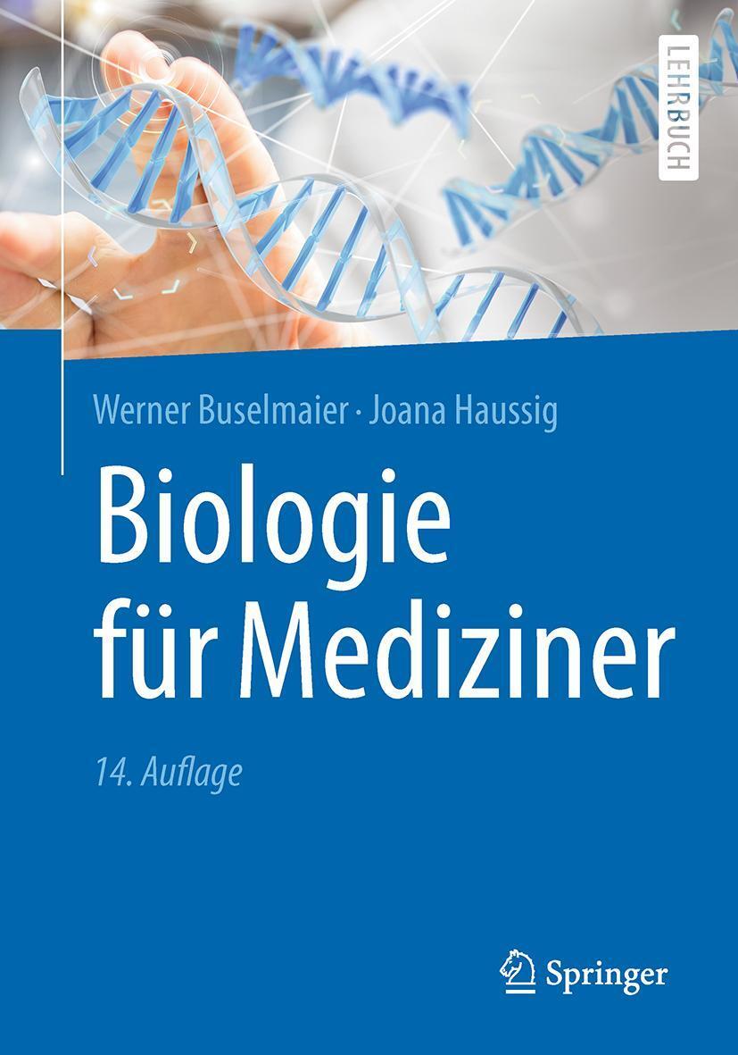 Cover: 9783662564691 | Biologie für Mediziner | Werner Buselmaier (u. a.) | Taschenbuch | XVI