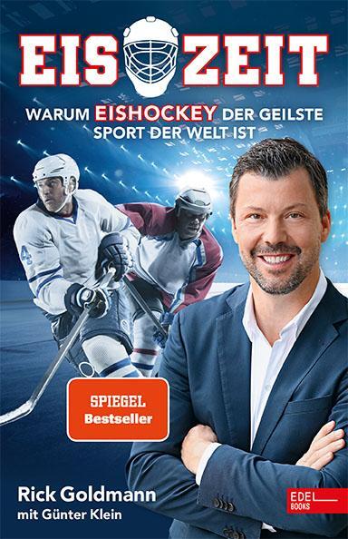 Cover: 9783841906748 | Eiszeit! Warum Eishockey der geilste Sport der Welt ist | Goldmann