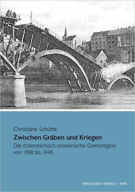 Cover: 9783902975881 | Zwischen Gräben und Kriegen | Christiane Schütte | Taschenbuch | 2020